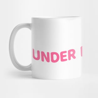 Under Pleasure Mug